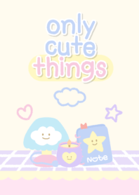 only cute things