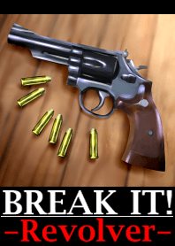 BREAK IT!-Revolver-