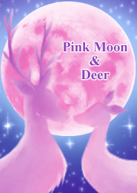 【幸せを呼ぶ♡】Pink Moon＆Deer