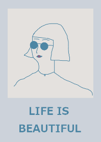 LIFE IS BEAUTIFUL =blue beige=