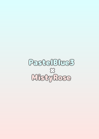 PastelBlue3×MistyRose.TKC