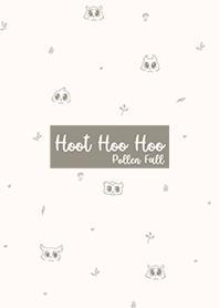 Hoot Hoo Hoo : 花粉の秋
