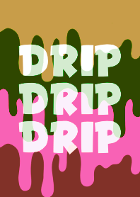 DRIP DRIP DRIP THEME 91
