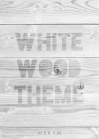 WHITE WOOD THEME