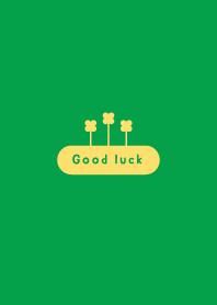 "Good luck"