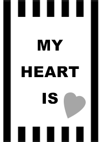 MY HEART IS