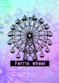 Ferris wheel*