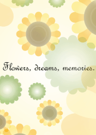 Flowers, dreams, memories.Vol.1