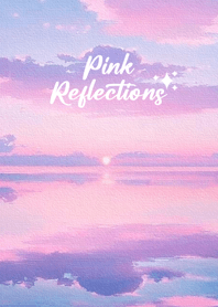 Pink Reflections