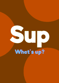 Sup-Whats up- DOT THEME 27