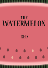 THE WATERMELON!!!(RED)