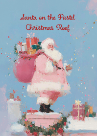 ซานต้าบนหลังคาสีชมพูวันคริสต์มาส
