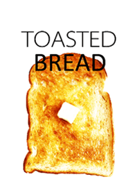 TOASTED BREAD