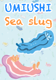 UMIUSHI Sea slug