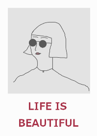LIFE IS BEAUTIFUL