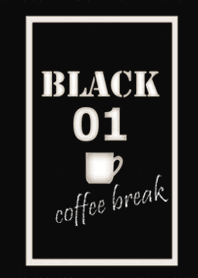 Coffee Break/Black 01