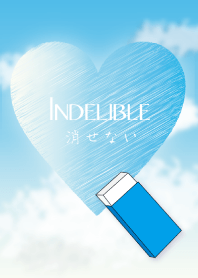 Indelible～消せない～