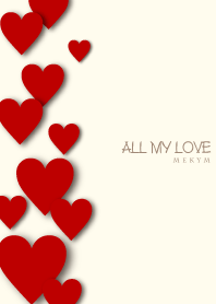 ALL MY LOVE 4 -MEKYM-