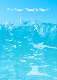 Blue Water Photo76 Not AI