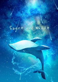 - Space and Whale -