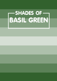 Shades Of Basil Green (JP)