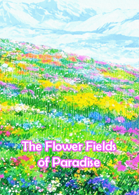 The Flower Fields of Paradise