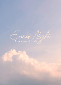 An ennui evening