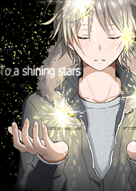 To a shining stars