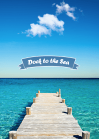 Dock to the Sea