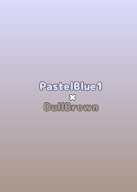 PastelBlue1xDullBrown/TKC