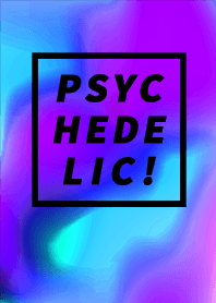PSYCHEDELIC! style 13