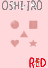 I found my OSHI-IRO , Red-69