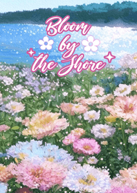 Bloom by the Shore