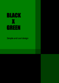 BLACK X GREEN.
