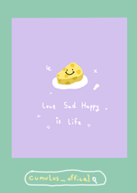 Love Sad Happy is Life