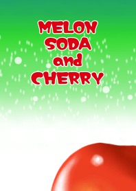 MELON SODA and CHERRY