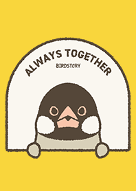 ALWAYS TOGETHER(Java sparrow / A)