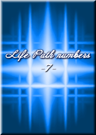 Life Path Numbers -7-