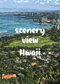 Scenery View Hwaii.