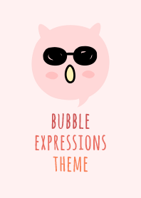 Bubble expressions theme