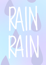 RAIN RAIN