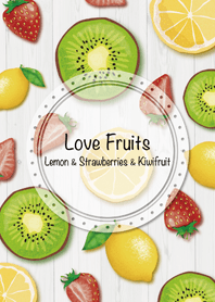 Love Fruits*