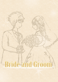 wedding bride and groom～花嫁・花婿～