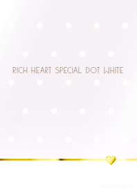 RICH HEART SPECIAL DOT WHITE