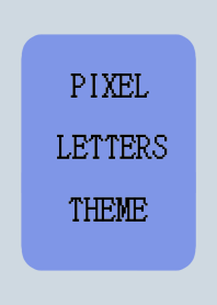 PIXEL LETTERS THEME[HYACINTHBLUE]j-BEIGE