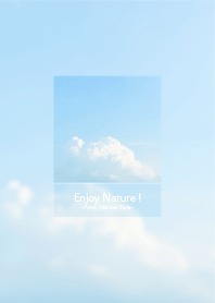 Enjoy nature! / Sky