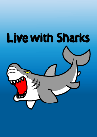 Live with Sharks