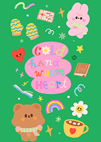 COLD HANDS WARM HEART