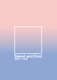 Sweet and Cool - New Version