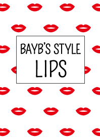 BAYB'S STYLE 〜リップモチーフ〜